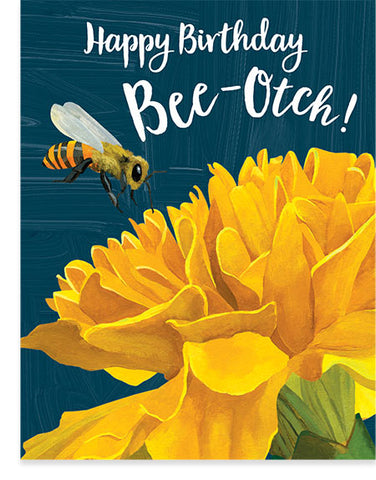 Bee-otch Birthday